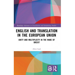 English and Translation in the European Union: Unity and Multiplicity in the Wake of Brexit