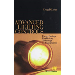 Advanced Lighting Controls: Energy Savings, Productivity, Technology and Applications