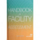 Handbook of Facility Assessment