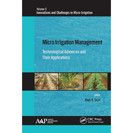 Micro Irrigation Management: Technological Advances and Their Applications