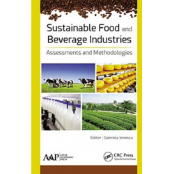 Sustainable Food and Beverage Industries: Assessments and Methodologies