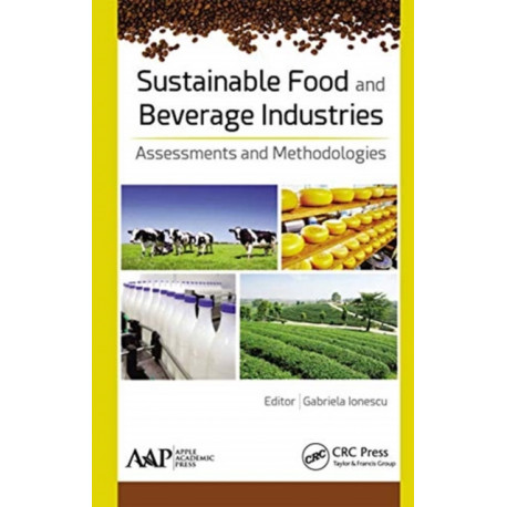 Sustainable Food and Beverage Industries: Assessments and Methodologies