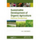 Sustainable Development of Organic Agriculture: Historical Perspectives