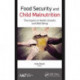 Food Security and Child Malnutrition: The Impact on Health, Growth, and Well-Being