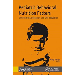 Pediatric Behavioral Nutrition Factors: Environment, Education, and Self-Regulation