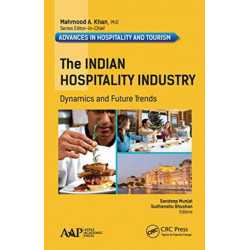 The Indian Hospitality Industry: Dynamics and Future Trends