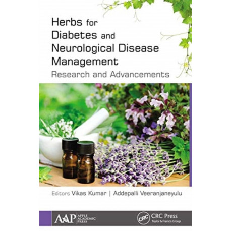 Herbs for Diabetes and Neurological Disease Management: Research and Advancements