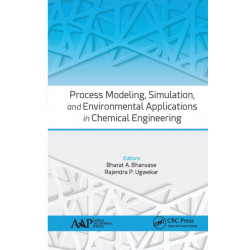 Process Modeling, Simulation, and Environmental Applications in Chemical Engineering