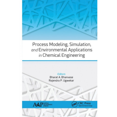 Process Modeling, Simulation, and Environmental Applications in Chemical Engineering