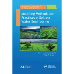 Modeling Methods and Practices in Soil and Water Engineering
