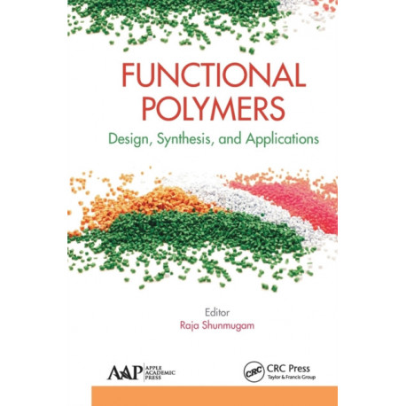 Functional Polymers: Design, Synthesis, and Applications