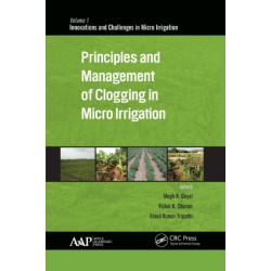 Principles and Management of Clogging in Micro Irrigation