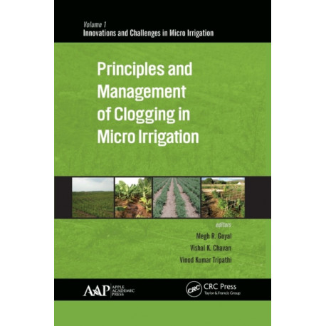 Principles and Management of Clogging in Micro Irrigation