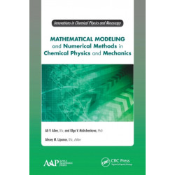 Mathematical Modeling and Numerical Methods in Chemical Physics and Mechanics