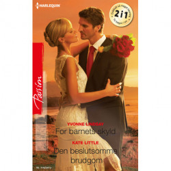 For barnets skyld / Den beslutsomme brudgom