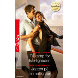 Til kamp for kærligheden / Jagten på en millionær