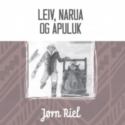 Leiv, Narua og Apuluk
