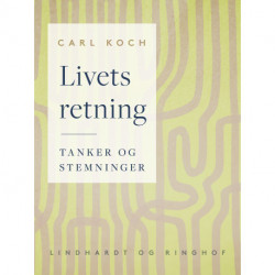 Livets retning. Tanker og stemninger
