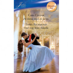 At danse med en prins / Had mig ikke, elskede