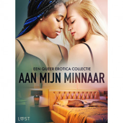 Aan mijn minnaar: een queer erotica collectie