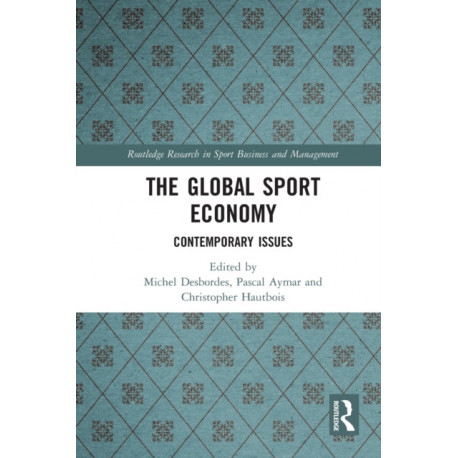 The Global Sport Economy: Contemporary Issues