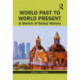 World Past to World Present: A Sketch of Global History