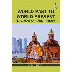 World Past to World Present: A Sketch of Global History