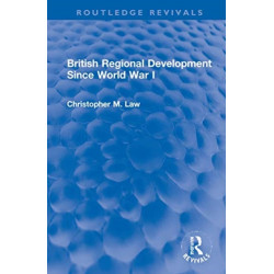British Regional Development Since World War I