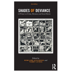 Shades of Deviance: A Primer on Crime, Deviance and Social Harm