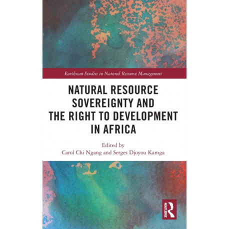 Natural Resource Sovereignty and the Right to Development in Africa
