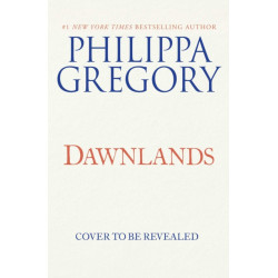 The Dawnlands: A Novel