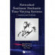 Networked Nonlinear Stochastic Time-Varying Systems: Analysis and Synthesis