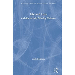 Life and Loss: A Guide to Help Grieving Children