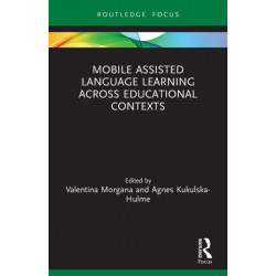 Mobile Assisted Language Learning Across Educational Contexts
