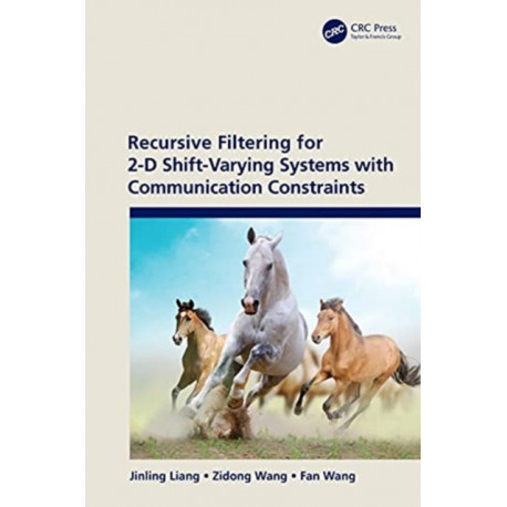 Recursive Filtering for 2-D Shift-Varying Systems with Communication Constraints