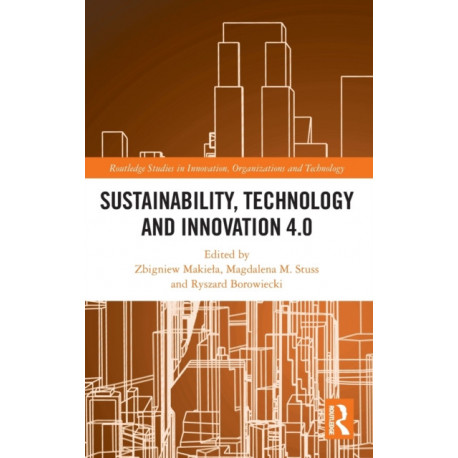 Sustainability, Technology and Innovation 4.0
