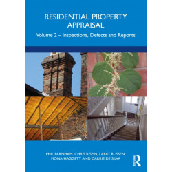 Residential Property Appraisal: Volume 2: Inspections, Defects and Reports