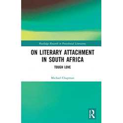 On Literary Attachment in South Africa: Tough Love