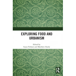 Exploring Food and Urbanism