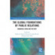 The Global Foundations of Public Relations: Humanism, China and the West