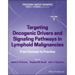 Precision Cancer Therapies, Targeting Oncogenic Drivers and Signaling Pathways in Lymphoid Malignancies: From Concept to Practice