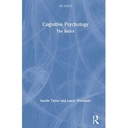 Cognitive Psychology: The Basics
