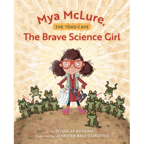 Mya McLure, The Brave Science Girl: The Toad Cave