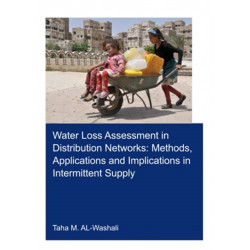 Water Loss Assessment in Distribution Networks: Methods, Applications and Implications in Intermittent Supply