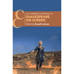 The Cambridge Companion to Shakespeare on Screen