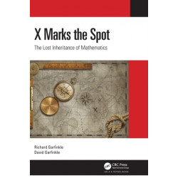 X Marks the Spot: The Lost Inheritance of Mathematics