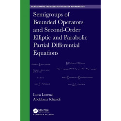 Semigroups of Bounded Operators and Second-Order Elliptic and Parabolic Partial Differential Equations