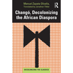 Chango, Decolonizing the African Diaspora