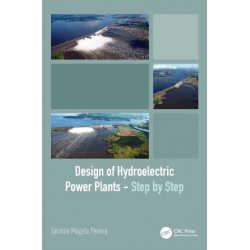 Design of Hydroelectric Power Plants – Step by Step