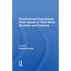 Transnational Enterprises: Their Impact On Third World Societies And Cultures